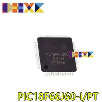 【5-1 ADET】Yeni orijinal PIC18F66J60-I / PT paketi TQFP-64 mikrodenetleyici-MCU çip