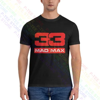 33 Mad Maxs Verstappen Gömlek T-shirt Sevimli Baskı Hipster Sıcak Satış Tee