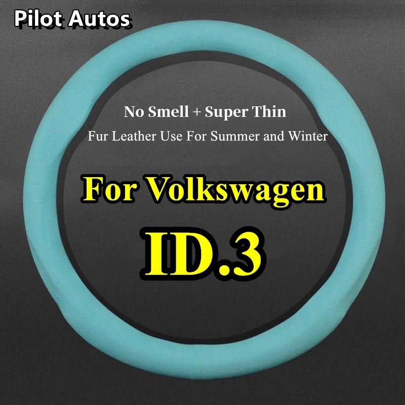 Volkswagen VW ID için koku Yok süper ince kürk deri.3 ID3 ID 3 araba direksiyon kapağı uygun kış yaz soğuk sıcak Weman adam